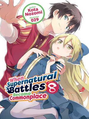 cover image of When Supernatural Battles Became Commonplace, Volume 8